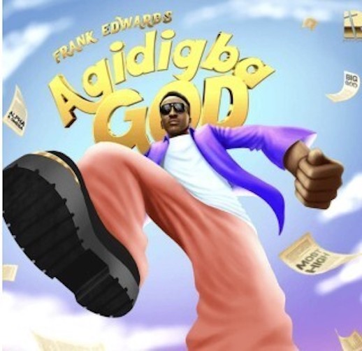 Frank Edwards – Agidigba God