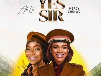 Ada Ehi - Yes Sir ft. Mercy Chinwo