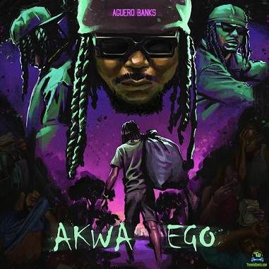 Aguero Banks - Akwa Ego