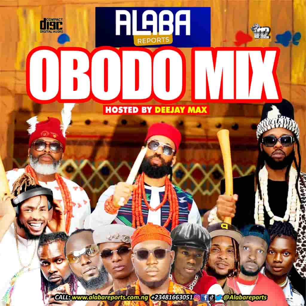 Alabareports Promotion - Obodo Mixtape ft. Dj Max A.k.a King Of Djs
