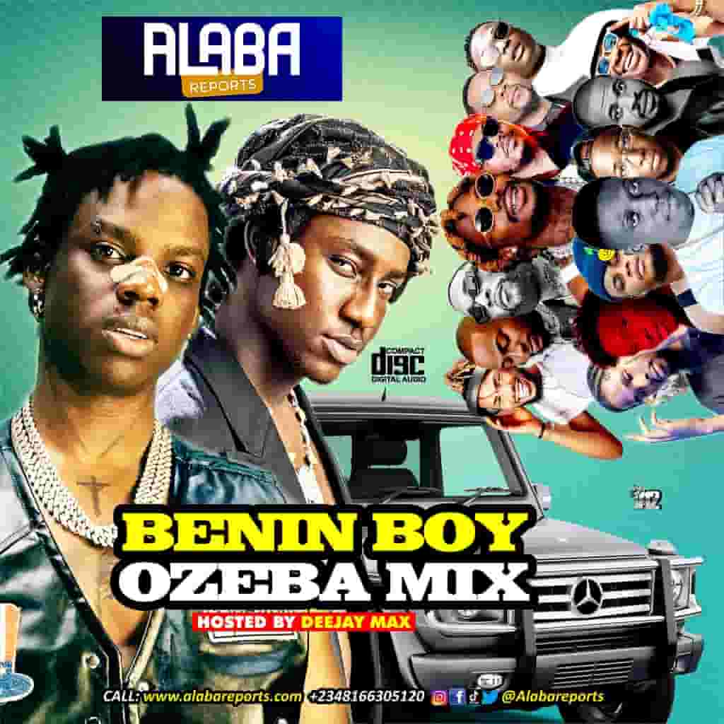 Alabareports Promotions - Benin Boy Ozeba Mix ft. Dj Max