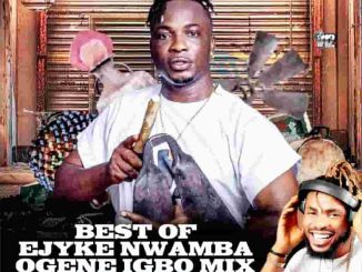 Alabareports Promotions - Best Of Ejyk Nwamba Ogene Igbo Mix ft. Dj Max
