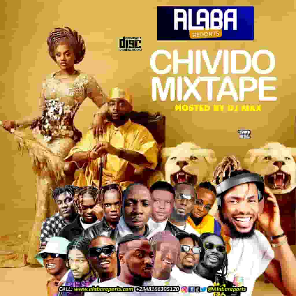 Alabareports Promotions - Chivido Mixtape ft. Dj Max Aka King Of Djs