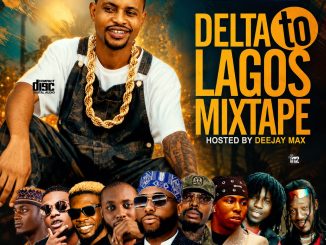 Alabareports Promotions - Delta To Lagos Mixtape ft. Dj Max