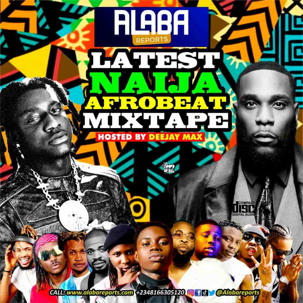 Alabareports Promotions - Latest Naija Afrobeat Mixtape ft. Dj Max