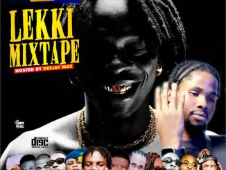 Alabareports Promotions - Lekki Mixtape ft. Dj Max Aka King Of Djs