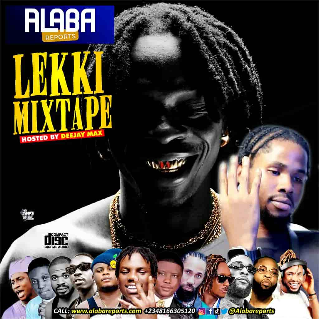 Alabareports Promotions - Lekki Mixtape ft. Dj Max Aka King Of Djs