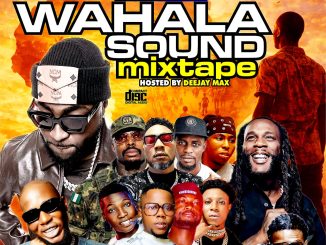 Alabareports Promotions - Wahala Sound Mixtape ft. Dj Max Aka King Of Djs