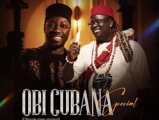 Anyidons - Obi Cubana Special (Okpole Nwa Mama)