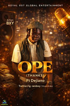 Bxy - Ope (thanks) ft. Dejiano