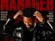 Ceeka Rsa, Tyler Icu & Optimist Music Za - Manager ft. Khalil Harrison, Mbuxx & Stady Kay
