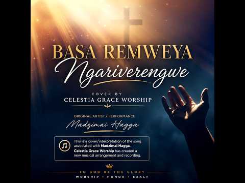 Celestia Grace Worship - Basa Remweya Ngariverengwe Cover