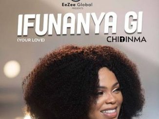 Chidinma - Ifunanya Gi