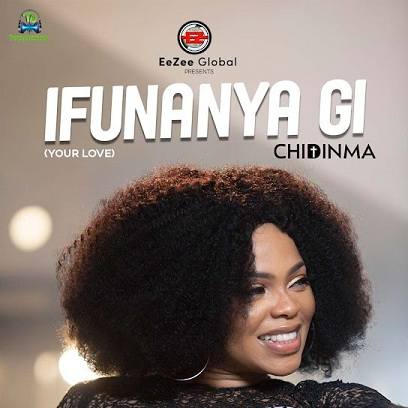 Chidinma - Ifunanya Gi
