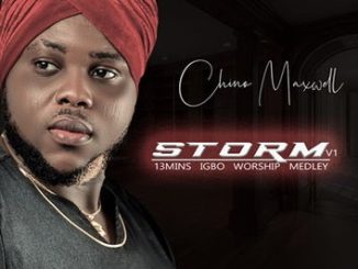 Chino Maxwell - Storm (13mins Igbo Live Worship)