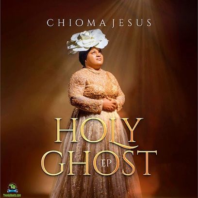 Chioma Jesus - Holy Ghost ft. Pst. Blessed Uzochika