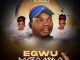 Chrisjoe - Egwu Maramma
