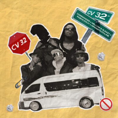 Commander, Mellow & Sleazy, Rasca D’djy & Mfana Touchline - Cv 32