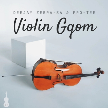 Deejay Zebra Sa - Violin Gqom