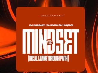 Djbursary, Djexpo Sa & Inqfive - The Mindset (ep)