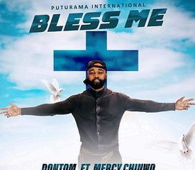 Dontom - Bless Me ft. Mercy Chinwo