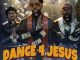 Fido - Dance For Jesus ft. Zlatan, Odumodublvck