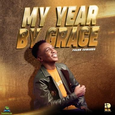 Frank Edwards - My Year By Grace