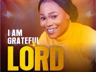 Goodness Tochipraise - I am grateful Lord