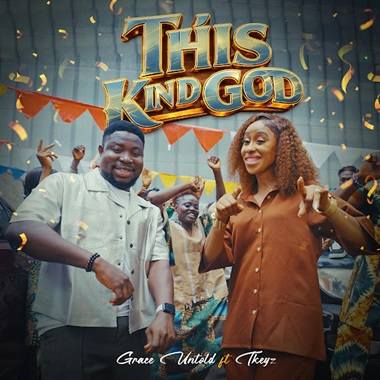 Grace Untold - This Kind God ft. Tkeyz