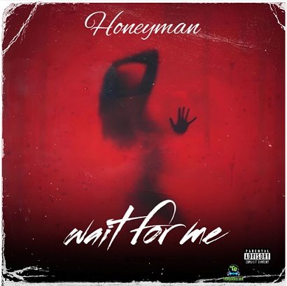 Honeyman - Wait For Me