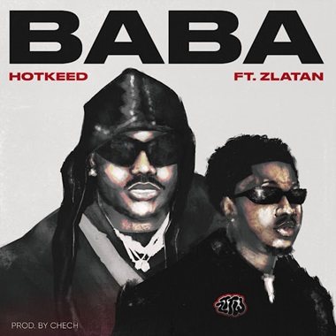 Hotkid (hotkeed) - Baba ft. Zlatan