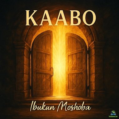 Ibukun Moshoba - Kaabo