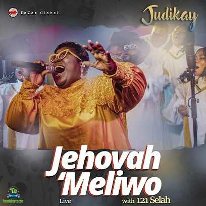 Judikay - Jehovah Meliwo (live) ft. 121 Selah