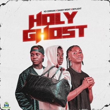 Kd Corihan - HOLY GHOST ft. Danny Wisky & Boy Light