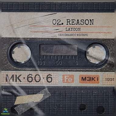 Laycon - Reason ft. Tytanium