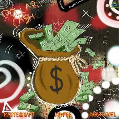 Masterkraft - Dollar Cash ft. Boypee, Brown Joel