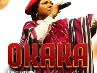 Mercy Chinwo - Okaka (the Mighty One)