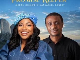 Mercy Chinwo - Promise Keeper ft. Nathaniel Bassey