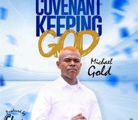 Michael Gold - Covenant Keeping God