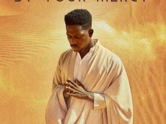 Moses Bliss - By Your Mercy