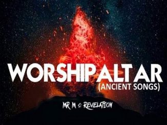 Mr M Revelation - Worship Altar (ancient Songs)