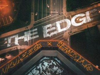 Nkulee501 & Steamzy_da_kid - The Edge
