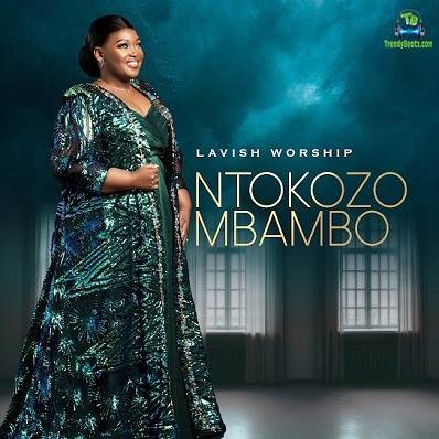 Ntokozo Mbambo - Makabongwe