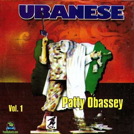 Patty Obassey - Ochiehiamakkekwu Vol. 1
