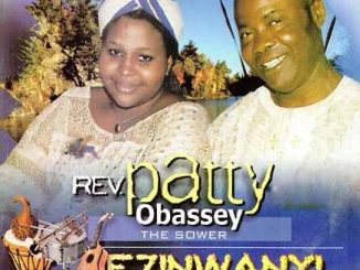 Patty Obassey - Roputanu Onye Unu Ga Efe