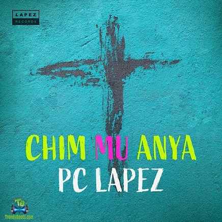 Pc Lapez - Chim Mu Anya