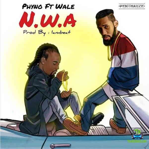 Phyno - N.w.a ft. Wale