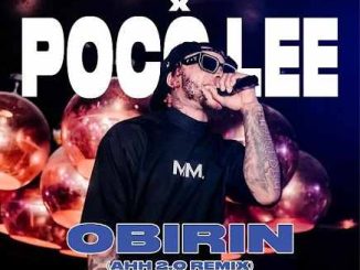 Poco Lee - Obirin (ahhh 2.0 Remix) ft. Dj Khalipha, Moves, Cruise