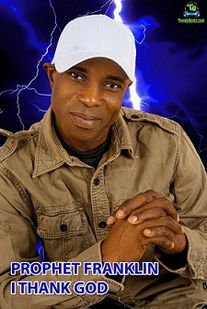 Prophet Franklin - I Thank God
