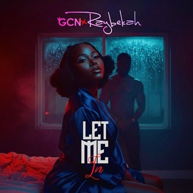 Raybekah - Let Me In ft. Gcn